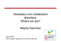 Hereditary iron metabolism disorders, Where we are? Mayka Sanchez