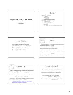 FMM CMSC 878R/AMSC 698R Outline Spatial Ordering Scaling