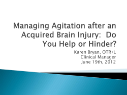 Managing Agitation after an Acquired Brain Injury: Do You