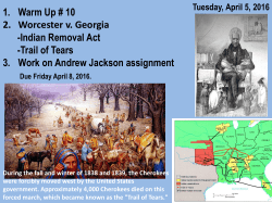 1. Warm Up # 10 2. Worcester v. Georgia -Indian Removal Act
