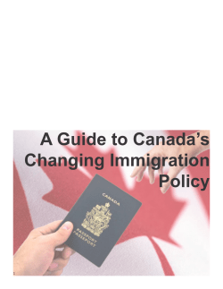 A Guide to Canada`s Changing Immigration Policy - Ethno