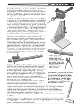 If you need a hole through a piece of wood, then it has to be drilled