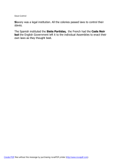 Slavery was a legal institution. All the colonies passed laws to