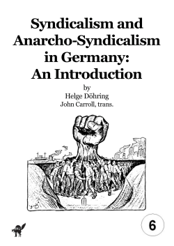 Syndicalism and Anarcho-Syndicalism in Germany: An