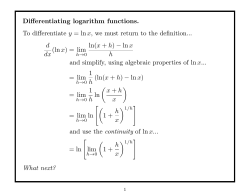 Differentiating logarithm functions. To differentiate y = lnx, we must