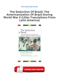 The Americanization Of Brazil During World War II (Llilas