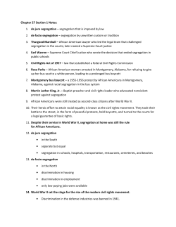 Chapter 27 Section 1 Notes: 1. de jure segregation &minus; segregation