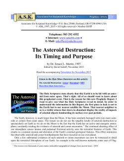 The Asteroid Destruction: Its Timing and Purpose