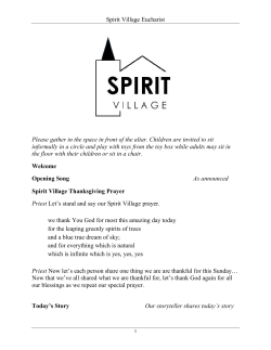 Spirit Village Eucharist Please gather in the space in front of the altar