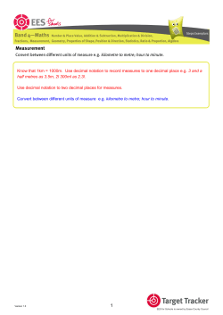 Know that 1km = 1000m. Use decimal notation to record measures