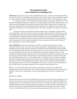 The Accidental Crea ve Laura Vanderkam on Managing Time