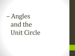 13.2 &ndash; Angles and the Unit Circle