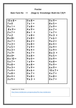 10 x 8 = 7 x 0 9 x 1 = 8 x 9 = 2 x 7 = 7 x 2 8 x 8= 3 x 7 = 7 x 3 = 7 x 5