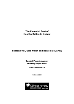 The Financial Cost of Healthy Eating in Ireland Sharon Friel, Orla