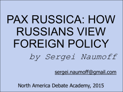 PAX RUSSICA: HOW RUSSIANS VIEW FOREIGN POLICY