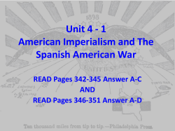 Unit 4 - 1 American Imperialism and The Spanish American War