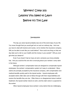 Workers` Comp 101: Lessons You Need to Learn Before it`s Too Late