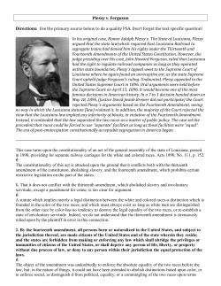 Plessy v. Ferguson Directions: Use the primary source below to do a