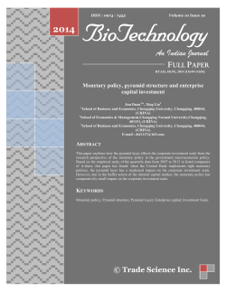 Monetary policy, pyramid structure and