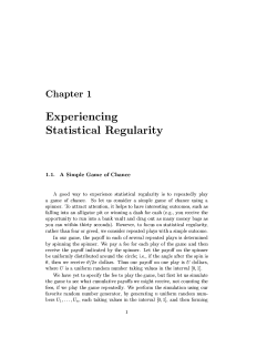 Chapter 1 Experiencing Statistical Regularity 1.1. A Simple Game of