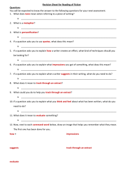 Revision Sheet for Reading of Fiction Questions You will be