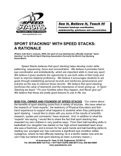 SPORT STACKING* WITH SPEED STACKS: A RATIONALE