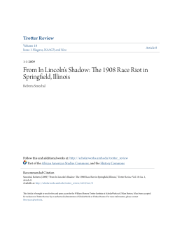 From In Lincoln&acirc;&bull;Žs Shadow: The 1908 Race Riot in Springfield