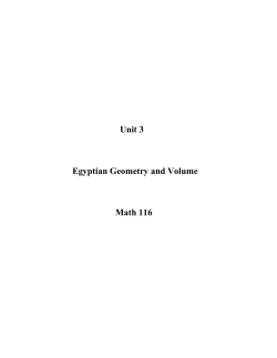Unit 3 Egyptian Geometry and Volume Math 116