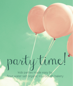 party time! - Flour Water Salt