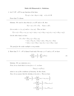Math 416 Homework 4. Solutions. 1. Let T : R 2 &rarr; R2 be any