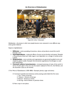 An Overview of Globalization Globalization&mdash;the process in which