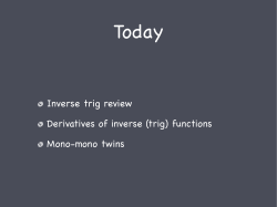 Inverse trig review Derivatives of inverse (trig)