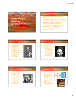 11/7/2007 1 Acupuncture In Sports Medicine: Getting Right to the