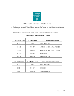 ACT Scores/SAT Scores and CCC Placements &bull; Students may use