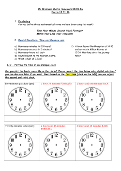 Five minutes past four (pm) 1 hour 30 minutes FORWARD 2 hours
