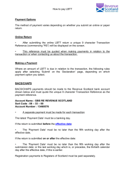 How to pay LBTT Payment Options The method of payment varies