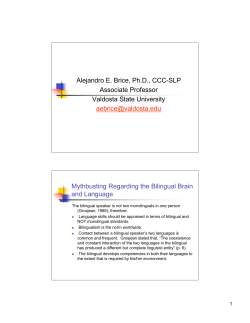 Mythbusting Regarding the Bilingual Brain and Language