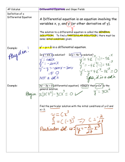 A Differential equation is an equation involving the variables x, y, and y