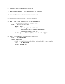 A1. Structured Query Language, Referential Integrity A2. Most