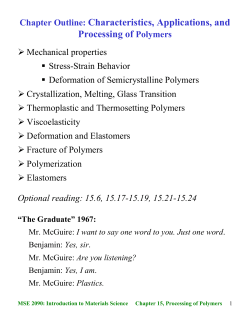 Chapter Outline: Characteristics, Applications, and Processing of