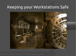 Keeping your Workstations Safe