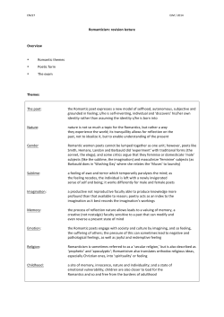 revision lecture Overview &bull; Romantic themes &bull; Poetic form &bull; The exam