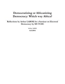 Democratizing or Africanizing Democracy: Which way Africa?