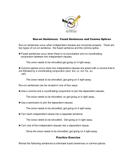 Run-on Sentences: Fused Sentences and Comma Splices Run