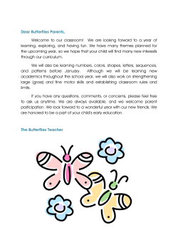 Dear Butterflies Parents, Welcome to our classroom! We are looking