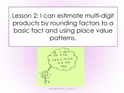 Lesson 2: I can estimate multi-digit products by rounding factors to a