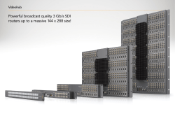 Powerful broadcast quality 3 Gb/s SDI routers up to a massive 144 x