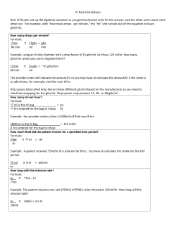 IV Rate Calculations Rule of thumb: set up the algebraic equation so