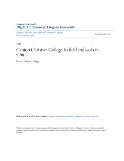 Canton Christian College: its field and work in China