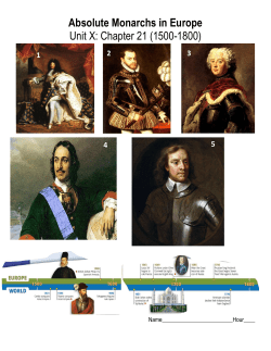 Absolute Monarchs in Europe Unit X: Chapter 21 (1500